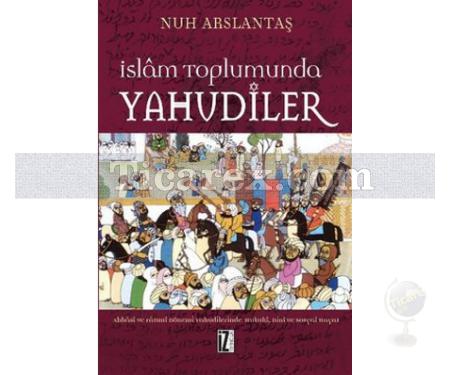 İslam Toplumunda Yahudiler | Nuh Arslantaş - Resim 1