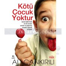 Kötü Çocuk Yoktur | Ali Çankırılı