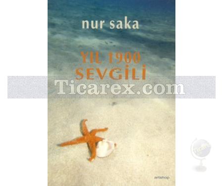 Yıl 1900 Sevgili | Nur Saka - Resim 1