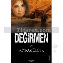 Değirmen | Poyraz Ülger