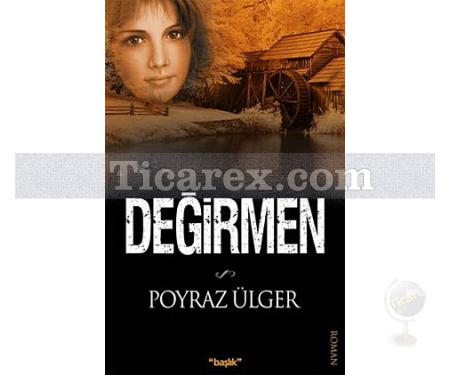 Değirmen | Poyraz Ülger - Resim 1