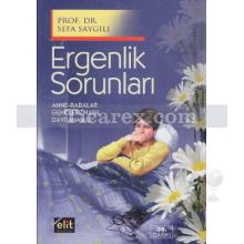 Ergenlik Sorunları | Sefa Saygılı