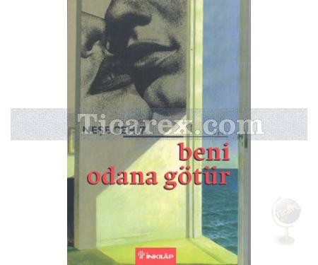 Beni Odana Götür | Neşe Cehiz - Resim 1