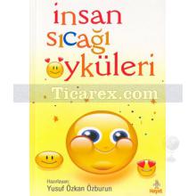 İnsan Sıcağı Öyküleri | Yusuf Özkan Özburun