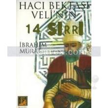 Hacı Bektaşi Veli'nin 14 Sırrı | İbrahim Murat