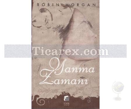 Yanma Zamanı | Robin Morgan - Resim 1