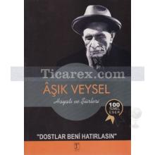 Aşık Veysel Hayatı ve Şiirleri | Ali Küçükakın