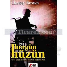 Her Gün Hüzün | Christy Brown