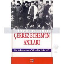 Çerkez Ethem'in Anıları | Çerkez Ethem