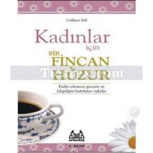 Kadınlar İçin Bir Fincan Huzur | Colleen Sell