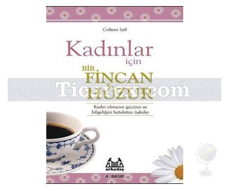 Kadınlar İçin Bir Fincan Huzur | Colleen Sell - Resim 1