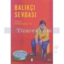 Balıkçı Sevdası | Yervant Sırmakeşhanlıyan