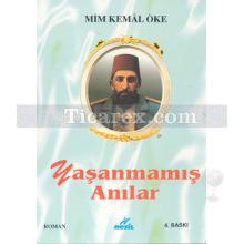 Yaşanmamış Anılar | Mim Kemal Öke