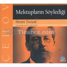 Çehov: Mektupların Söylediği | Henri Troyat