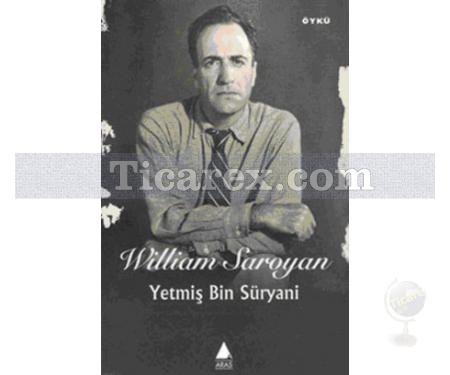 Yetmiş Bin Süryani | William Saroyan - Resim 1