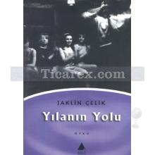 Yılanın Yolu | Jaklin Çelik