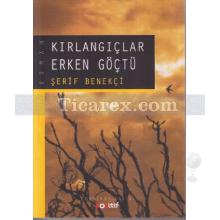 Kırlangıçlar Erken Göçtü | Şerif Benekçi
