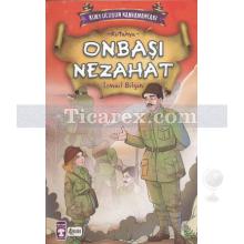 Onbaşı Nezahat | Kütahya | İsmail Bilgin