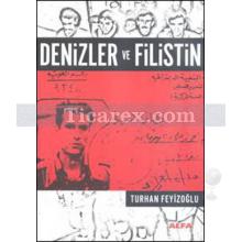 Denizler ve Filistin | Turhan Feyizoğlu