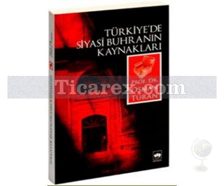 Türkiye'de Siyasi Buhranın Kaynakları | Osman Turan - Resim 1