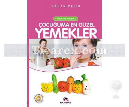 Çocuğuma En Güzel Yemekler | Bahar Çelik - Resim 1