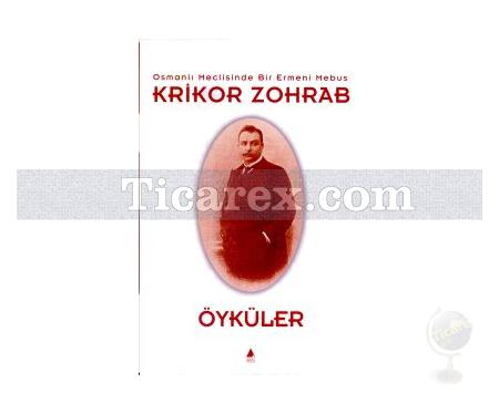 Osmanlı Meclisinde Bir Ermeni Mebus | Krikor Zohrab - Resim 1