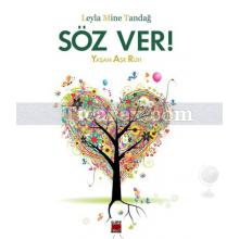 Söz Ver! | Yaşam Aşk Ruh | Leyla Mine Tandağ