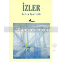 İzler | Zehra İpşiroğlu