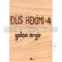 Düş Hekimi - 4 | Yalçın Ergir