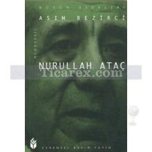 Nurullah Ataç | Asım Bezirci