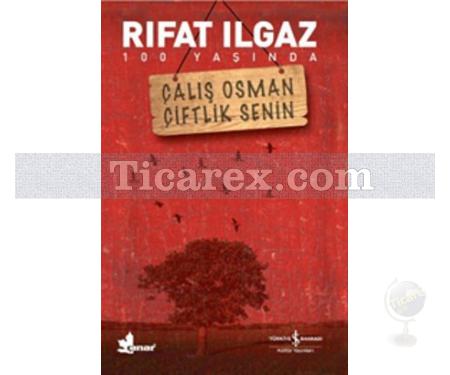 Çalış Osman Çiftlik Senin | Rıfat Ilgaz - Resim 1