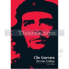 Che Guevara | Devrim Yoldaşı | Jean Cormier