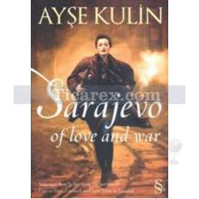Sarajevo Of love and war | Ayşe Kulin