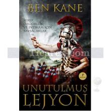 Unutulmuş Lejyon 1 | Ben Kane