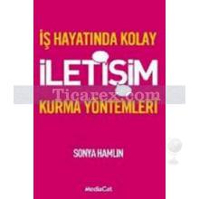 is_hayatinda_kolay_iletisim_kurma_yontemleri