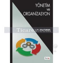 Yönetim ve Organizasyon | Polat Tunçer