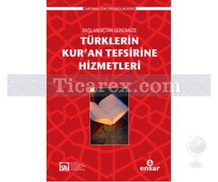 Türklerin Kur'an Tefsirine Hizmetleri | Muhammed Abay - Resim 1