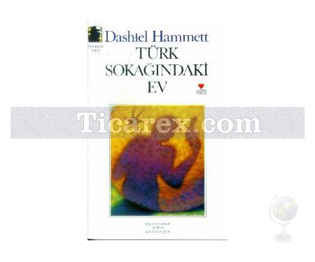 Türk Sokağındaki Ev | Dashiell Hammett - Resim 1