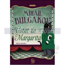 Üstat ile Margarita | Mihail Afanesyeviç Bulgakov