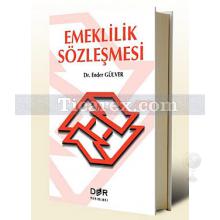 Emeklilik Sözleşmesi | Ender Gülver