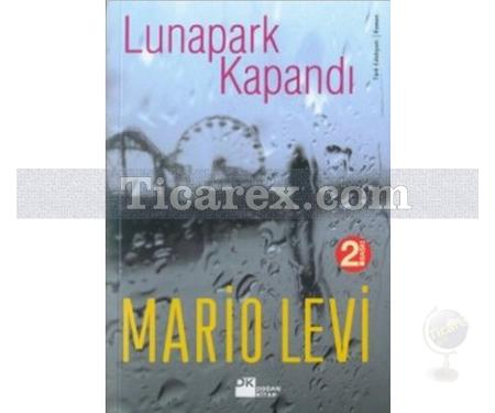 Lunapark Kapandı | Mario Levi - Resim 1