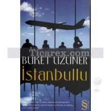 İstanbullu | Buket Uzuner