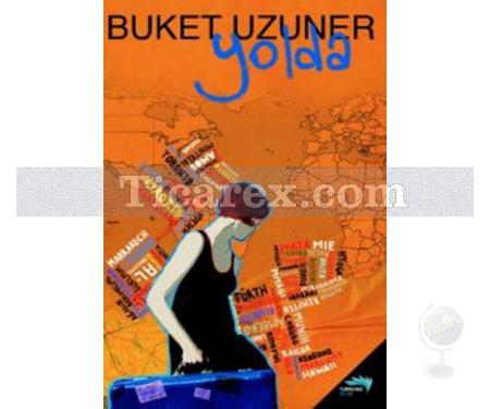 Yolda | Buket Uzuner - Resim 1