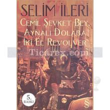 cemil_sevket_bey_aynali_dolaba_iki_el_revolver