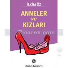 Anneler ve Kızları | İlkim Öz Tan