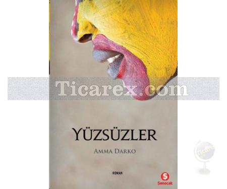 Yüzsüzler | Amma Darko - Resim 1