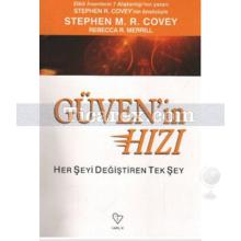 Güvenin Hızı | Rebecca R. Merrill, Stephen R. Covey