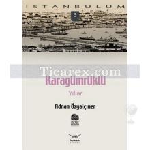 karagumruklu_yillar