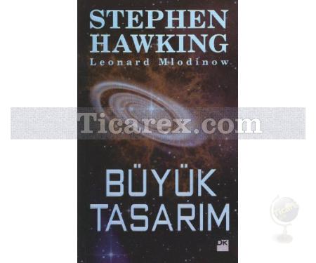 Büyük Tasarım | Stephen Hawking, Leonard Mlodinow - Resim 1
