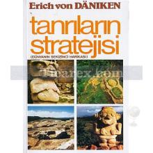 Tanrıların Stratejisi | Erich von Daniken